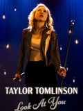Taylor Tomlinson: Look at You