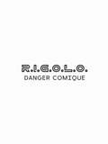 R.I.G.0.L.0. - Danger Comique