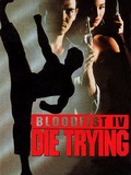 Bloodfist IV: Die Trying