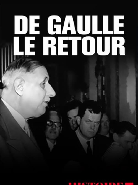 De Gaulle le retour : 13 mai 1958