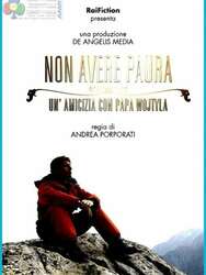 Non avere paura - Un'amicizia con Papa Wojtyla