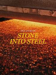 Stone Into Steel