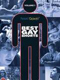 Fest Selects: Best Gay Shorts, Vol. 1