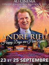 Concert d’André Rieu Maastricht 2022 - Happy Days are Here Again !