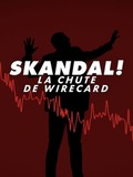 Skandal! La chute de Wirecard