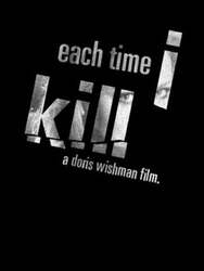 Each Time I Kill