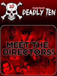 Deadly Ten: Meet the Directors