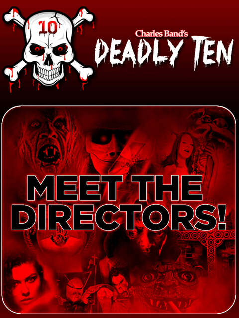 Deadly Ten: Meet the Directors