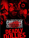 Carnage Collection: Deadly Dollies