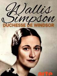 Wallis Simpson, duchesse de Windsor : celle par qui le scandale arriva