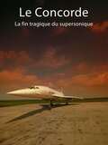 Le Concorde : La Fin tragique du supersonique