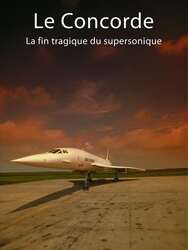 Le Concorde : La Fin tragique du supersonique