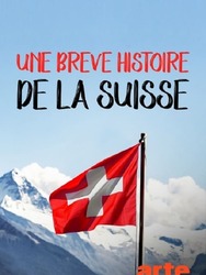 Une brève histoire de la Suisse