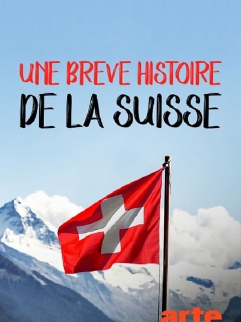 Une brève histoire de la Suisse
