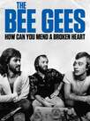 Les Bee Gees : leur histoire