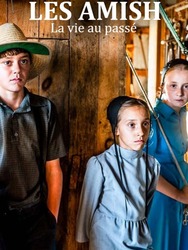 Les Amish, la vie au passé