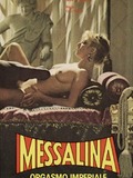 Messalina...Orgasmo imperiale
