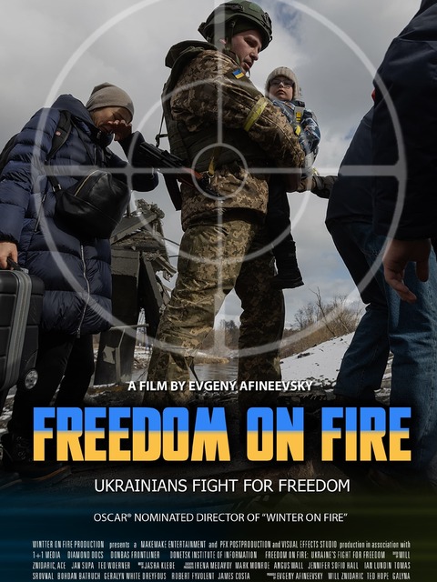 Freedom on Fire: Ukraine's Fight For Freedom