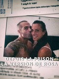 Depuis la prison : La version de Rosa
