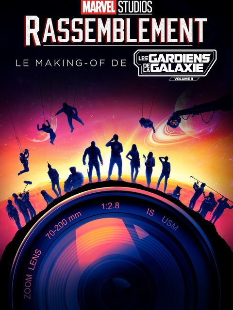 Rassemblement : Le making-of de Les Gardiens de la Galaxie Vol. 3