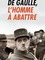 De Gaulle, l'homme à abattre