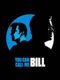You Can Call Me Bill