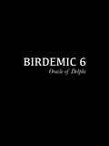 Birdemic 6: Oracle of Delphi