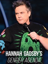 Hannah Gadsby's Gender Agenda