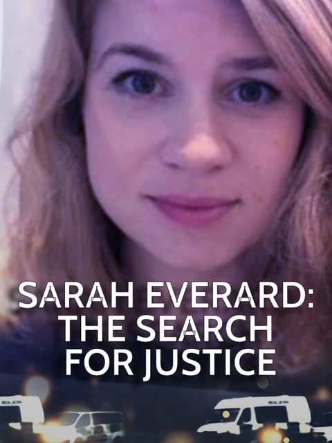 Sarah Everard: The Search for Justice