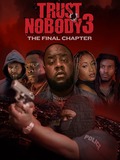 Trust Nobody 3: The Final Chapter