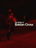 The Battle of Baktan Cross