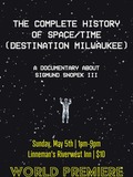 The Complete History Of Space/Time (Destination Milwaukee)