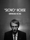 “Slovo” House. Unfinished Novel