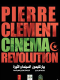 Pierre Clément, Cinéma et Révolution