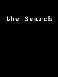 The Search