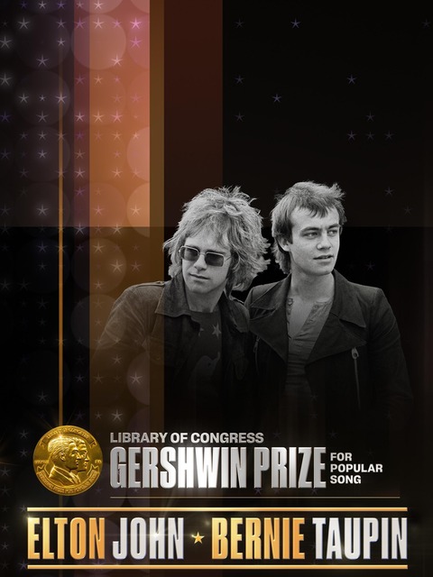 Elton John & Bernie Taupin: The Library of Congress Gershwin Prize for Popular Song