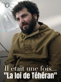 Il était une fois... "La loi de Téhéran"