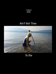 Ain't Got Time to Die