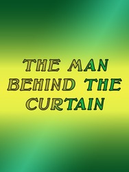 The Man Behind The Curtain