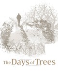 The Days of Trees