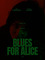 Blues for Alice