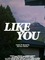 Like You