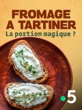 Fromage à tartiner : la portion magique ?