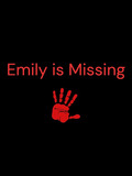 Emily is Missing