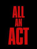 All an act