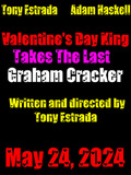 Valentine's Day King Takes The Last Graham Cracker