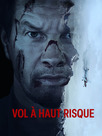 Vol à haut risque