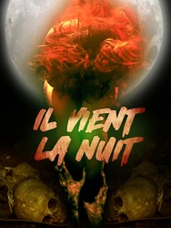 Il vient la nuit