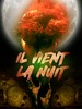 Il vient la nuit