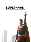 Super/Man: L'histoire de Christopher Reeve